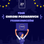 TSUE chroni pozwanych Frankowiczów! Mniejsze koszty przy przegranej z bankiem?