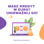 Masz kredyt w EURO w jednym z tych banków? Zobacz, co możesz wygrać w sądzie.