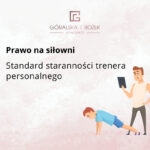 Standard staranności trenera personalnego