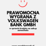 Oddalenie powództwa Volkswagen Bank GmbH – sprawa kredytu na samochód